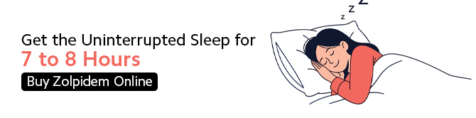 Get the Uninterrupted Sleep for 7 to 8 Hours - Buy Zolpidem Online Get the Uninterrupted Sleep for 7 to 8 Hours - Buy Zolpidem Online
