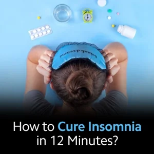 How to Cure Insomnia in 12 Minutes?